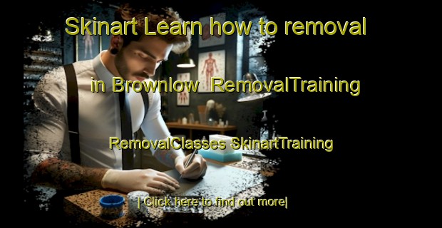 Skinart Learn how to removal in Brownlow | #RemovalTraining #RemovalClasses #SkinartTraining-United States