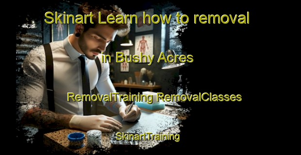 Skinart Learn how to removal in Bushy Acres | #RemovalTraining #RemovalClasses #SkinartTraining-United States