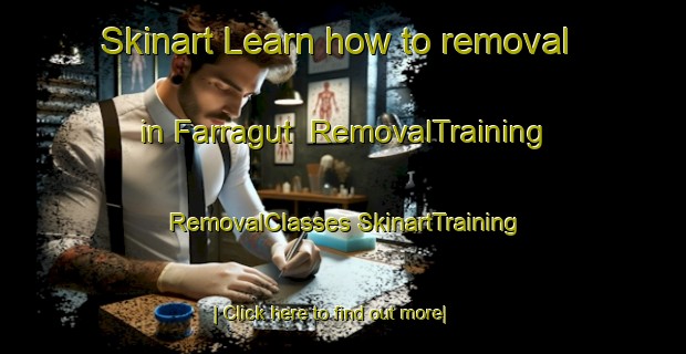 Skinart Learn how to removal in Farragut | #RemovalTraining #RemovalClasses #SkinartTraining-United States