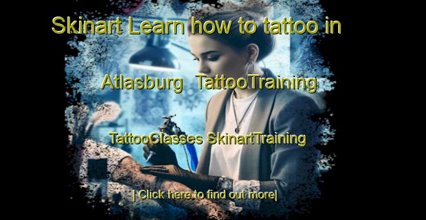 Skinart Learn how to tattoo in Atlasburg | #TattooTraining #TattooClasses #SkinartTraining-United States