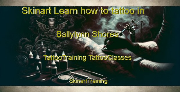 Skinart Learn how to tattoo in Ballylynn Shores | #TattooTraining #TattooClasses #SkinartTraining-United States