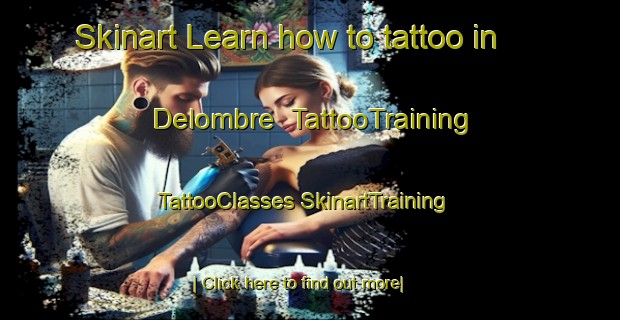 Skinart Learn how to tattoo in Delombre | #TattooTraining #TattooClasses #SkinartTraining-United States