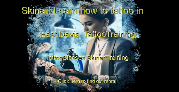 Skinart Learn how to tattoo in East Davis | #TattooTraining #TattooClasses #SkinartTraining-United States