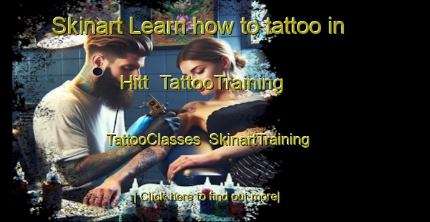 Skinart Learn how to tattoo in Hitt | TattooTraining | TattooClasses | SkinartTraining-United States