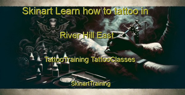 Skinart Learn how to tattoo in River Hill East | #TattooTraining #TattooClasses #SkinartTraining-United States