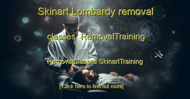 Skinart Lombardy removal classes | #RemovalTraining #RemovalClasses #SkinartTraining-United States