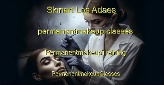 Skinart Los Adaes permanentmakeup classes | #PermanentmakeupTraining #PermanentmakeupClasses #SkinartTraining-United States