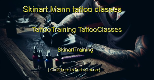 Skinart Mann tattoo classes | #TattooTraining #TattooClasses #SkinartTraining-United States