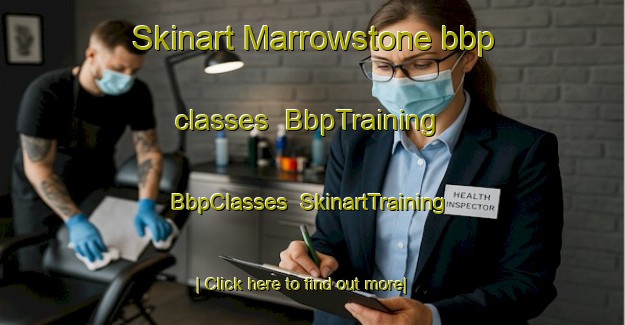 Skinart Marrowstone bbp classes | BbpTraining | BbpClasses | SkinartTraining-United States
