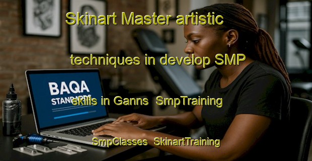Skinart Master artistic techniques in develop SMP skills in Ganns | SmpTraining | SmpClasses | SkinartTraining-United States
