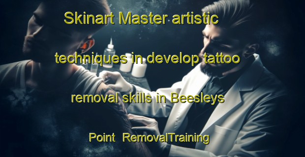 Skinart Master artistic techniques in develop tattoo removal skills in Beesleys Point | RemovalTraining | RemovalClasses | SkinartTraining-United States