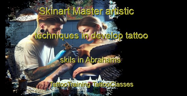 Skinart Master artistic techniques in develop tattoo skils in Abrahams | #TattooTraining #TattooClasses #SkinartTraining-United States