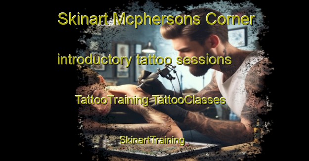 Skinart Mcphersons Corner introductory tattoo sessions | #TattooTraining #TattooClasses #SkinartTraining-United States