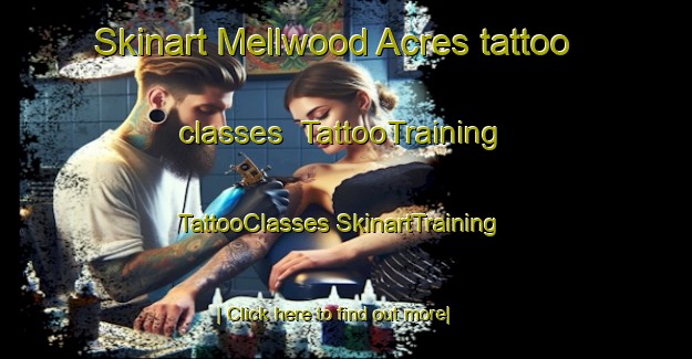 Skinart Mellwood Acres tattoo classes | #TattooTraining #TattooClasses #SkinartTraining-United States