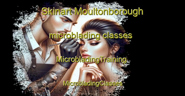 Skinart Moultonborough microblading classes | #MicrobladingTraining #MicrobladingClasses #SkinartTraining-United States