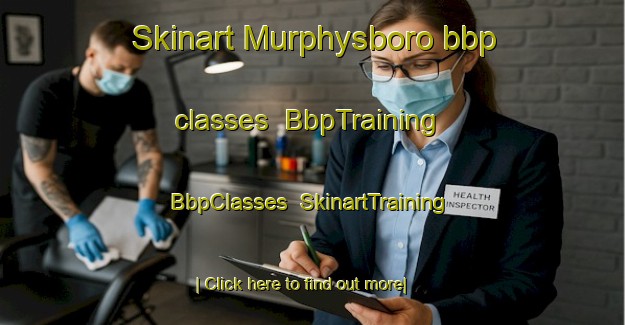 Skinart Murphysboro bbp classes | BbpTraining | BbpClasses | SkinartTraining-United States