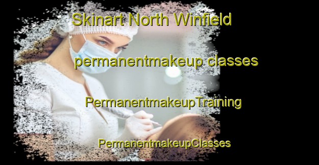 Skinart North Winfield permanentmakeup classes | PermanentmakeupTraining | PermanentmakeupClasses | SkinartTraining-United States