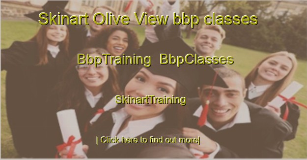 Skinart Olive View bbp classes | BbpTraining | BbpClasses | SkinartTraining-United States