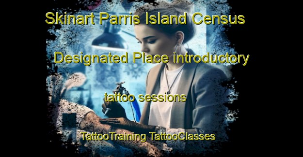 Skinart Parris Island Census Designated Place introductory tattoo sessions | #TattooTraining #TattooClasses #SkinartTraining-United States