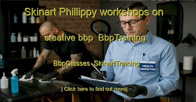 Skinart Phillippy workshops on creative bbp | BbpTraining | BbpClasses | SkinartTraining-United States