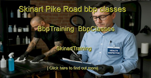 Skinart Pike Road bbp classes | BbpTraining | BbpClasses | SkinartTraining-United States