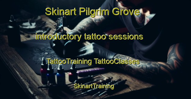 Skinart Pilgrim Grove introductory tattoo sessions | #TattooTraining #TattooClasses #SkinartTraining-United States