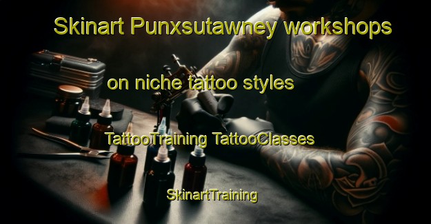 Skinart Punxsutawney workshops on niche tattoo styles | #TattooTraining #TattooClasses #SkinartTraining-United States