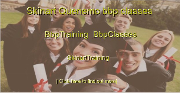 Skinart Quenemo bbp classes | BbpTraining | BbpClasses | SkinartTraining-United States