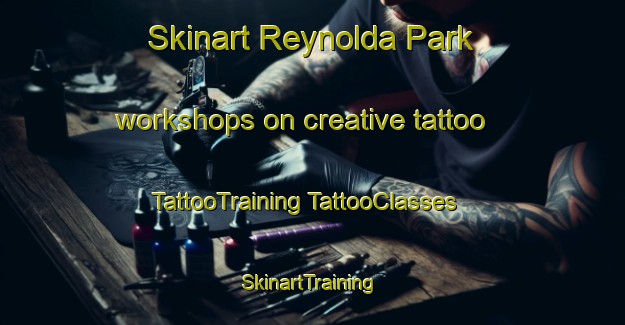 Skinart Reynolda Park workshops on creative tattoo | #TattooTraining #TattooClasses #SkinartTraining-United States