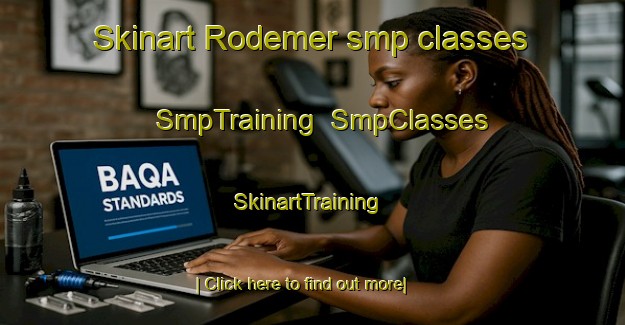 Skinart Rodemer smp classes | SmpTraining | SmpClasses | SkinartTraining-United States