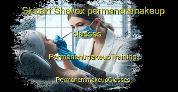 Skinart Shavox permanentmakeup classes | #PermanentmakeupTraining #PermanentmakeupClasses #SkinartTraining-United States