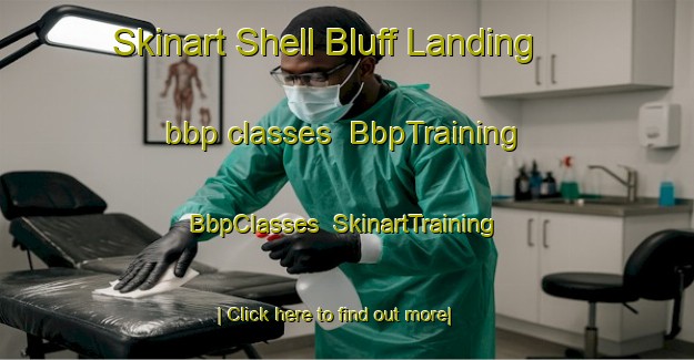 Skinart Shell Bluff Landing bbp classes | BbpTraining | BbpClasses | SkinartTraining-United States