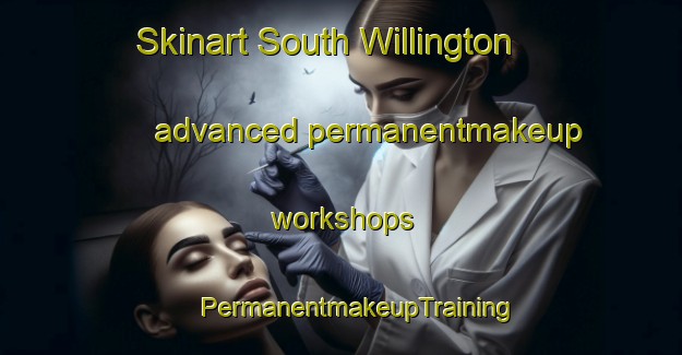 Skinart South Willington advanced permanentmakeup workshops | #PermanentmakeupTraining #PermanentmakeupClasses #SkinartTraining-United States