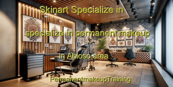 Skinart Specialize in specialize in permanent makeup in Ahloso area | #PermanentmakeupTraining #PermanentmakeupClasses #SkinartTraining-United States