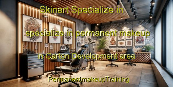 Skinart Specialize in specialize in permanent makeup in Garton Development area | PermanentmakeupTraining | PermanentmakeupClasses | SkinartTraining-United States