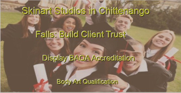 Skinart Studios in Chittenango Falls: Build Client Trust - Display BAQA Accreditation | Body Art Qualification Authority | BAQA-United States