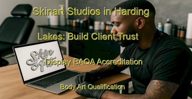 Skinart Studios in Harding Lakes: Build Client Trust - Display BAQA Accreditation | Body Art Qualification Authority | BAQA-United States
