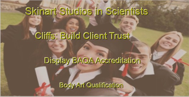 Skinart Studios in Scientists Cliffs: Build Client Trust - Display BAQA Accreditation | Body Art Qualification Authority | BAQA-United States