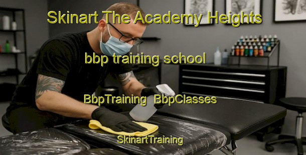Skinart The Academy Heights bbp training school | BbpTraining | BbpClasses | SkinartTraining-United States
