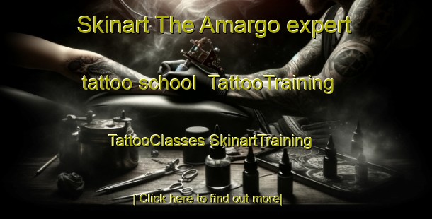 Skinart The Amargo expert tattoo school | #TattooTraining #TattooClasses #SkinartTraining-United States