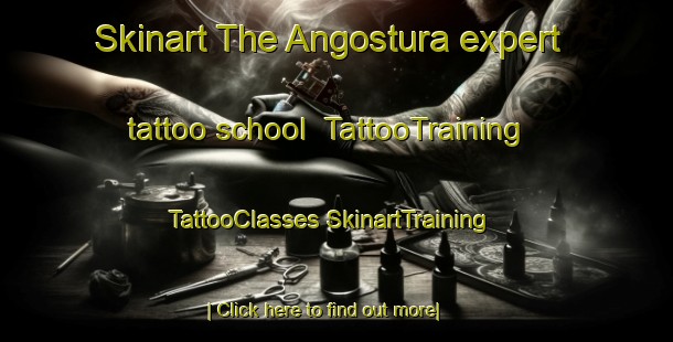 Skinart The Angostura expert tattoo school | #TattooTraining #TattooClasses #SkinartTraining-United States