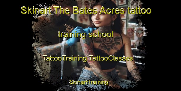 Skinart The Bates Acres tattoo training school | #TattooTraining #TattooClasses #SkinartTraining-United States