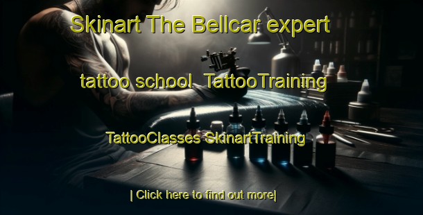 Skinart The Bellcar expert tattoo school | #TattooTraining #TattooClasses #SkinartTraining-United States