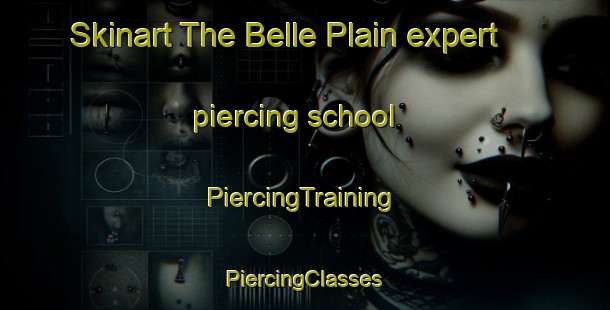 Skinart The Belle Plain expert piercing school | #PiercingTraining #PiercingClasses #SkinartTraining-United States