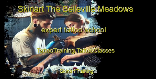 Skinart The Belleville Meadows expert tattoo school | #TattooTraining #TattooClasses #SkinartTraining-United States