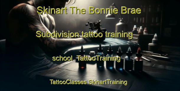 Skinart The Bonnie Brae Subdivision tattoo training school | #TattooTraining #TattooClasses #SkinartTraining-United States