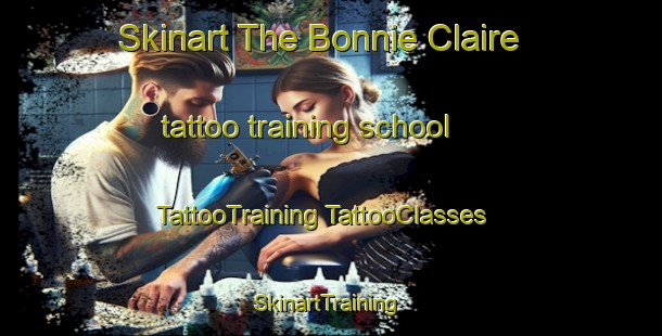 Skinart The Bonnie Claire tattoo training school | #TattooTraining #TattooClasses #SkinartTraining-United States