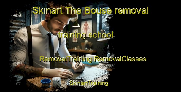 Skinart The Bouse removal training school | #RemovalTraining #RemovalClasses #SkinartTraining-United States