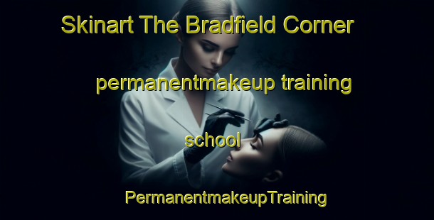 Skinart The Bradfield Corner permanentmakeup training school | #PermanentmakeupTraining #PermanentmakeupClasses #SkinartTraining-United States