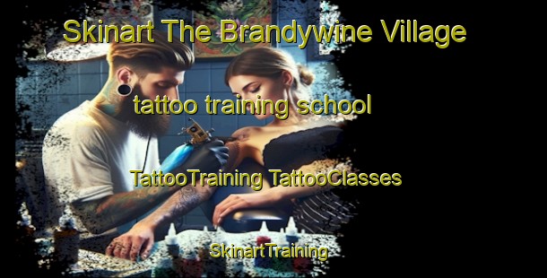 Skinart The Brandywine Village tattoo training school | #TattooTraining #TattooClasses #SkinartTraining-United States